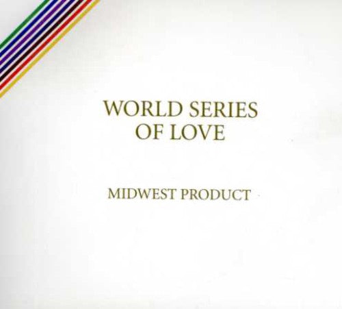 Midwest Product: World Series of Love