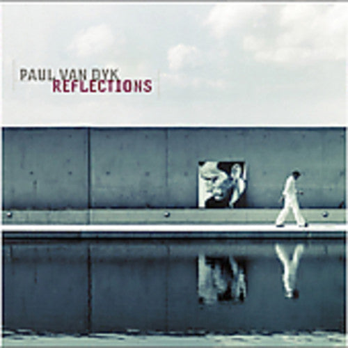 Van Dyk, Paul: Reflections
