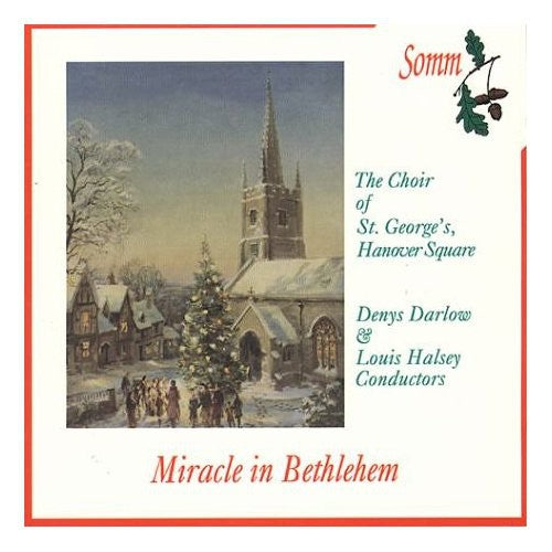 Choir of st George's / Darlow / Halsey / Hanckel: Miracle in Bethlehem