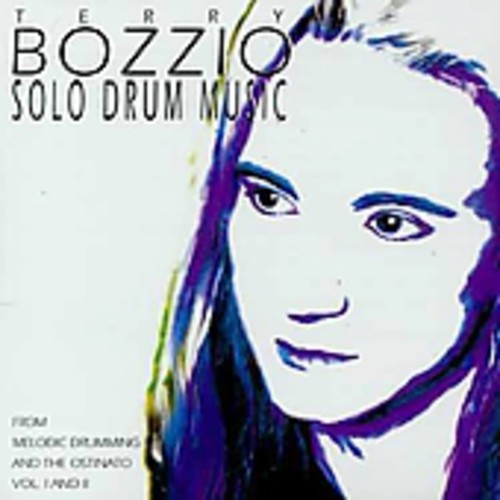 Bozzio, Terry: Solo Drum Music, Vol. 1