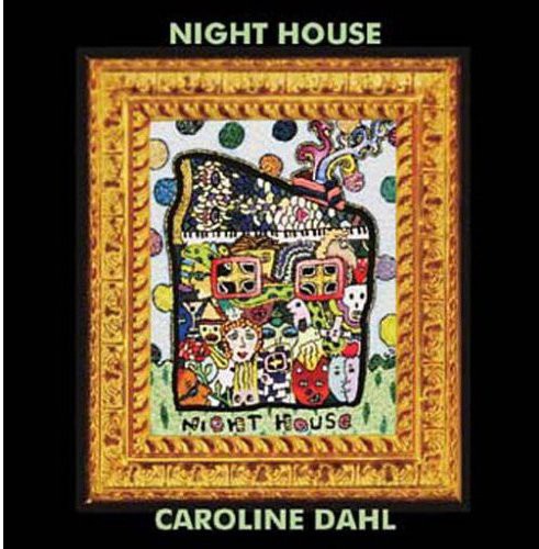 Dahl, Caroline: Night House