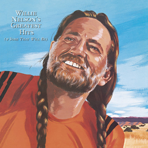 Nelson, Willie: Willie Nelson's Greatest Hits & Some That Will Be