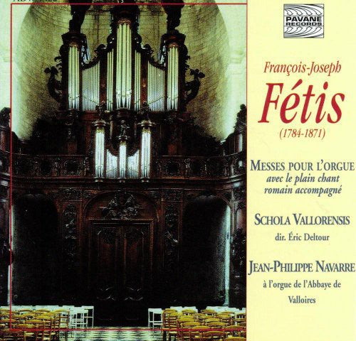 Fetis / Vallorensis / Navarre, Jean-Philippe: Messe de Solennels Majeurs / Messe Des Doubles