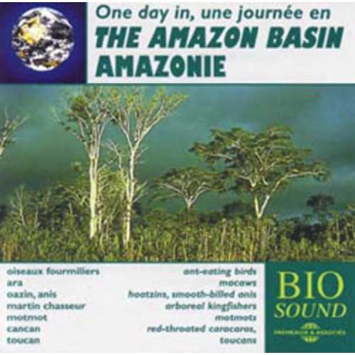 Sounds Of Nature: The Amazon Basin