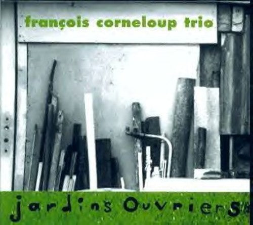 Corneloup, Francios: Jardins Ouvriers