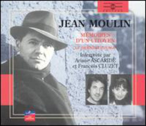 Ascaride, Ariane/Cluzet, Francois: Jean Moulin:Memoires D'Un Citoyen