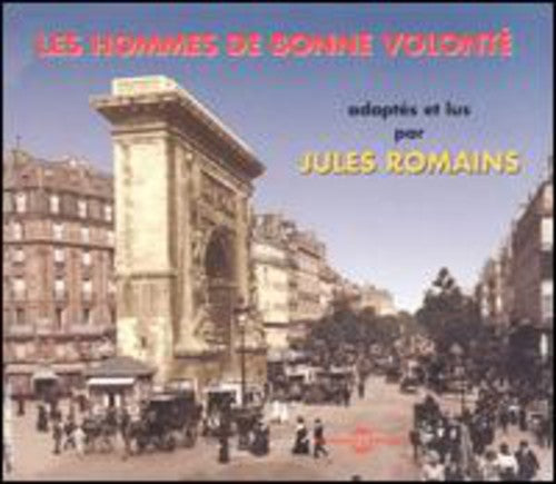 Romains, Jules: Les Hommes de Bonne Volonte/Lu Et Adapte Par Jules