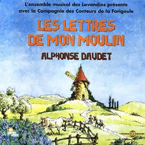 Lettres De Mon Moulin / Various: Les Lettres de Mon Moulin