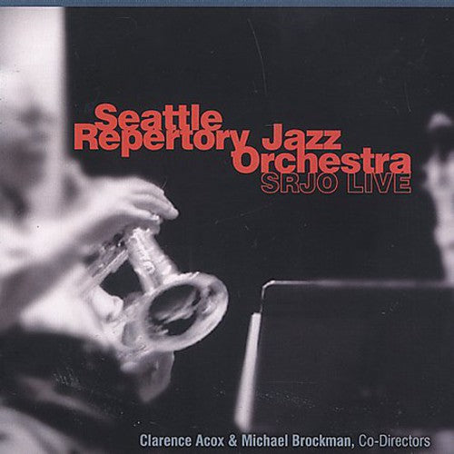 Seattle Repertory Jazz Orchestra: Srjo Live