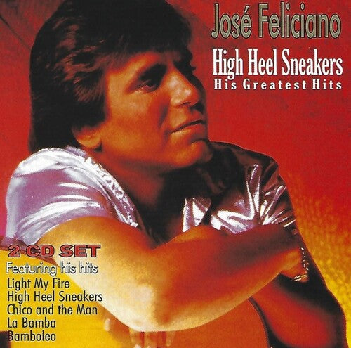 Feliciano, Jose: High Heel Sneakers: His Greatest Hits