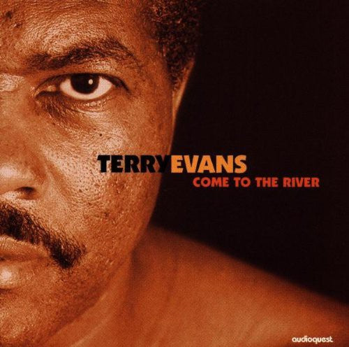 Evans, Terry: Come to the River