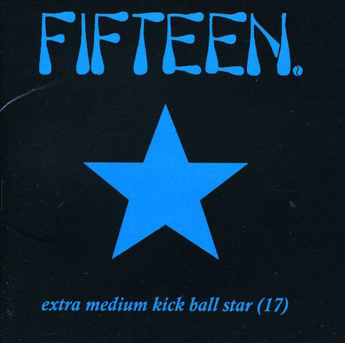 Fifteen: Extra Medium Kickball Star 17