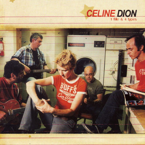 Dion, Celine: 1 Fille Et 4 Types