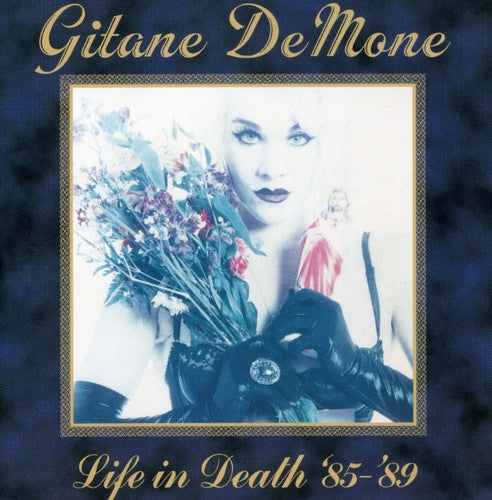 Gitane Damone: Life in Death 1985-89