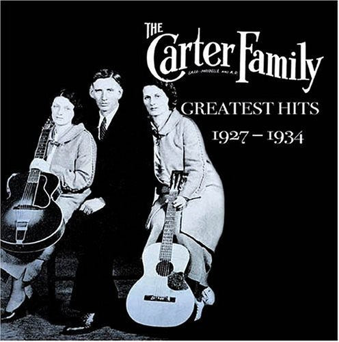 Carter Family: Greatest Hits 1927-34