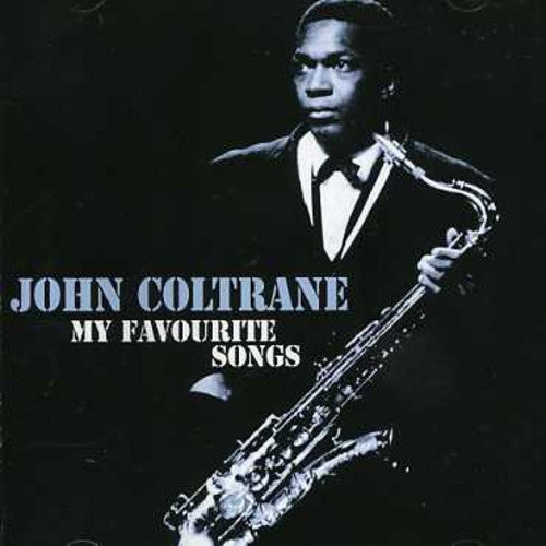 Coltrane, John: My Favourite Songs