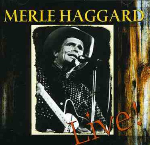 Haggard, Merle: Workin' Man Blues Live