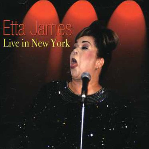 James, Etta: Live in New York