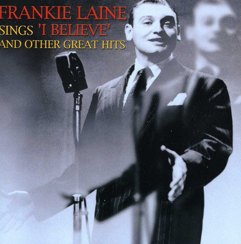 Laine, Frankie: Sings I Believe and Other Hits