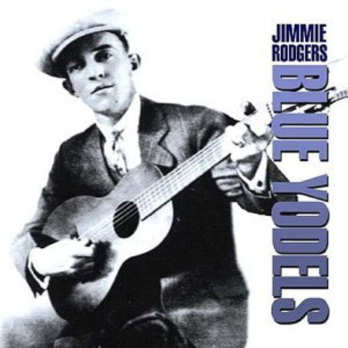Rodgers, Jimmie: Blue Yodels