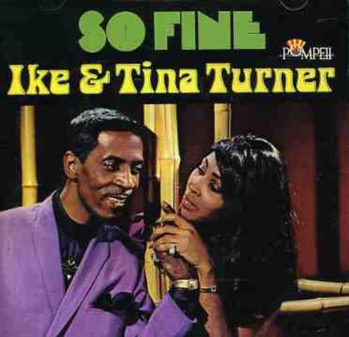 Turner, Ike & Tina: So Fine: The Pompeii Sessions