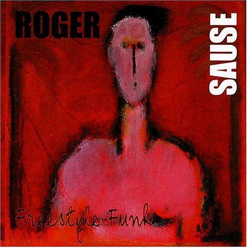 Sause, Roger: Freestyle Funk