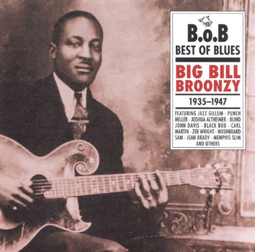 Broonzy, Big Bill: Big Bill Broonzy 1935-1947