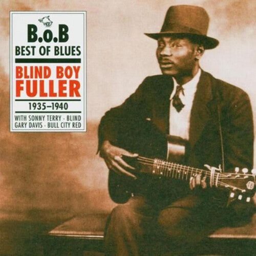 Blind Boy Fuller: Blind Boy Fuller 1935-1940