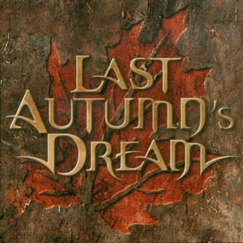 Last Autumn's Dream: Last Autumn's Dream