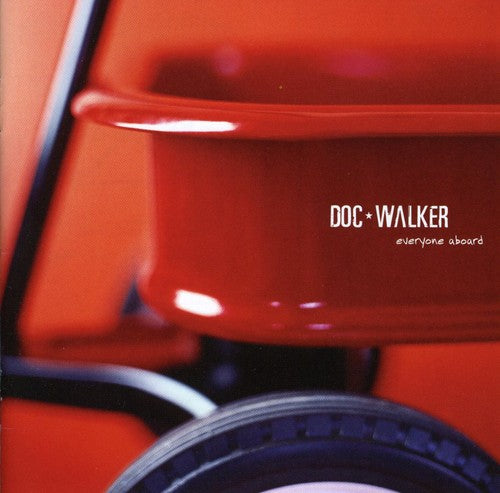 Doc Walker: Everyone Aboard