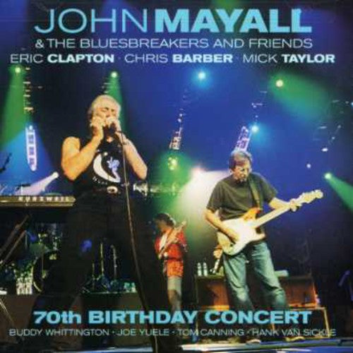 Mayall, John & Bluesbreakers: 70th Birthday Concert