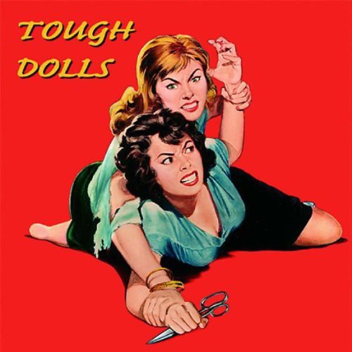 Tough Dolls / Various: Tough Dolls