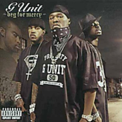 G-Unit: Beg for Mercy