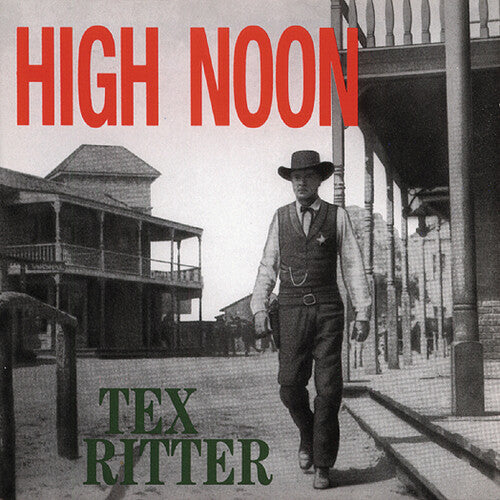 Ritter, Tex: High Noon