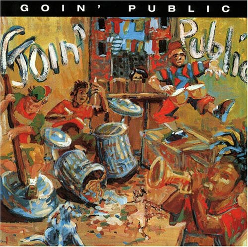 Goin Public: Goin' Public