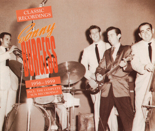Burgess, Sonny: Classic Recordings 1956-59
