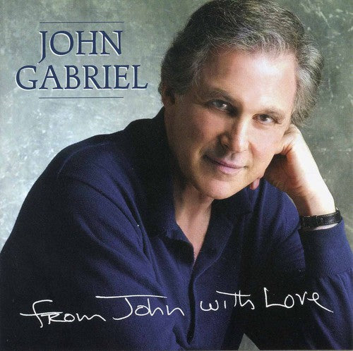 Gabriel, John: From John with Love