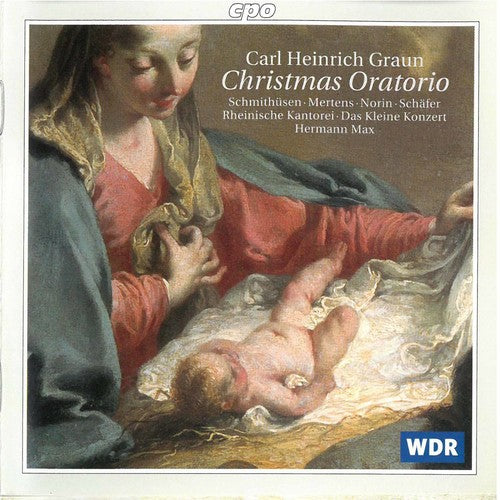 Graun / Smithhusen / Norin / Schafer / Mertens: Christmas Oratorio
