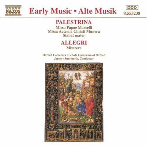 Palestrina / Allegri / Summerly / Oxford Camerata: Missa Papae Marcelli / Miserere
