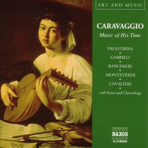 Caravaggio: Music of His Time / Various: Caravaggio: Music of His Time / Various