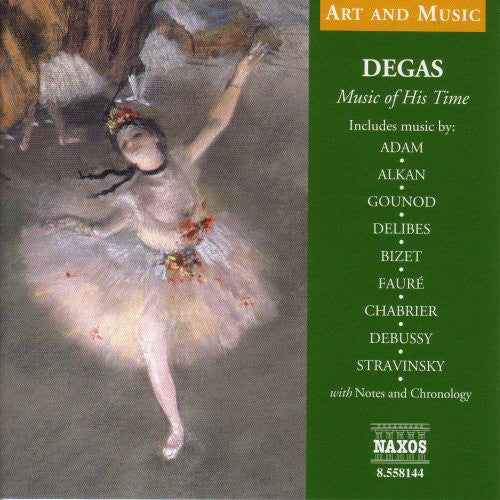 Degas: Music of His Time (a&M) / Various: Degas: Music of His Time (A&M) / Various
