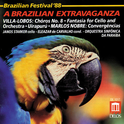 Villa-Lobos / Starker / Paraiba Sinfonica: Brazilian Extravaganza