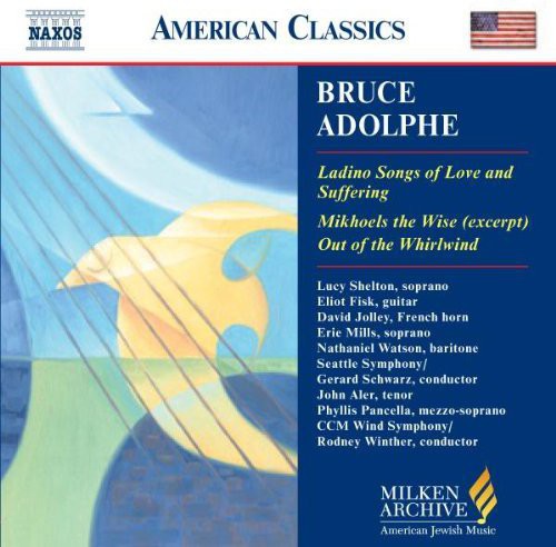 Adolphe / Shelton / Fisk / Mills / Aler / Schwarz: Milken Arch of American Jewish Music: Ladino Songs