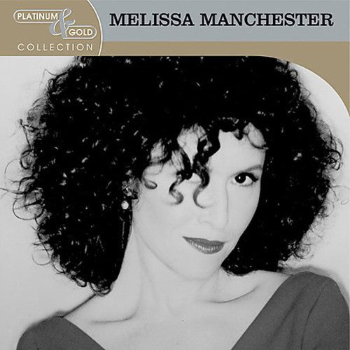 Manchester, Melissa: Platinum & Gold Collection