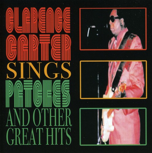 Carter, Clarence: Sings Patches & Other Great Hits