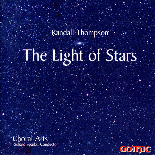 Thompson / Parce / Sparks / Choral Arts: Light of Stars