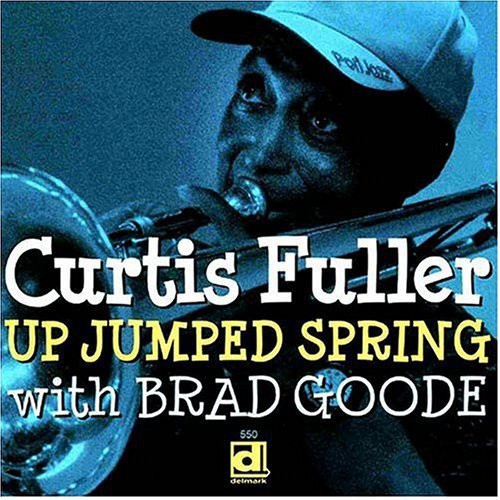 Fuller, Curtis: Up Jumped Spring