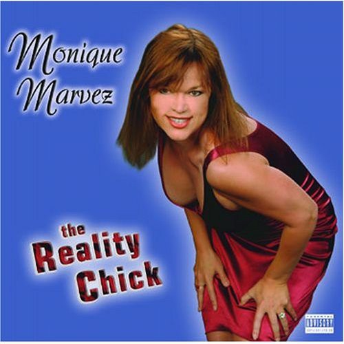 Marvez, Monique: Reality Chick
