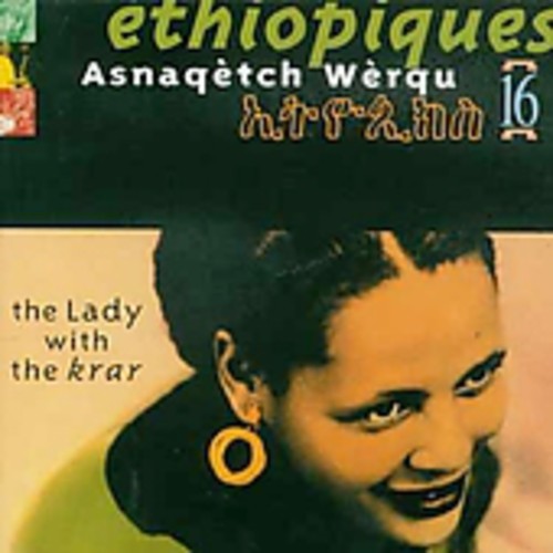 Werqu, Asnaqetch: Ethiopiques 16