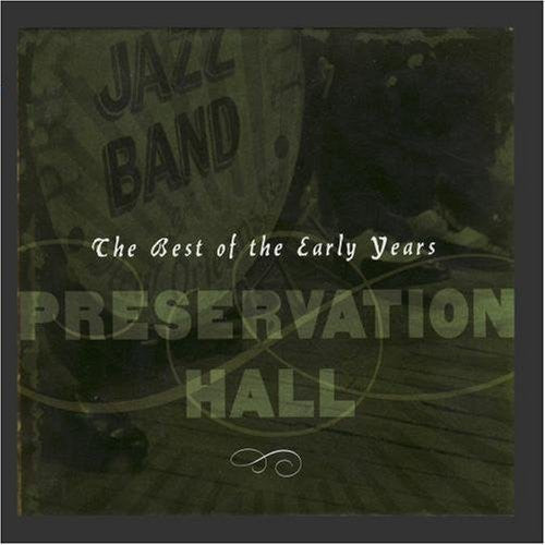 Preservation Hall Jazz Band: Best of the Early Years